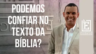 PODEMOS CONFIAR NA BÍBLIA? | Evidências NT