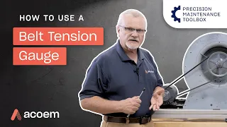How To Use A Belt Tension Gauge | Precision Maintenance Toolbox | ACOEM