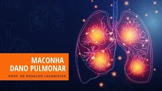 Maconha e Dano Pulmonar