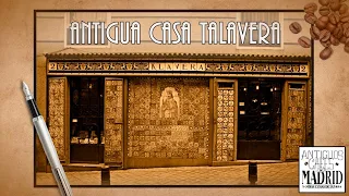 Antigua Casa Talavera. Cien años de cerámica en Madrid | #AntiguosCafésdeMadrid