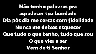 Vem de ti Senhor + LETRA