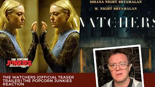 THE WATCHERS (Official Teaser Trailer) The Popcorn Junkies Reaction