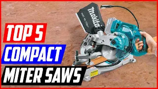 Best Compact Miter Saws [Top 5 Picks]