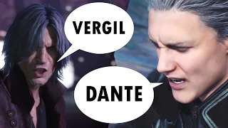 Every time Dante says "Vergil" and Vergil says "Dante"