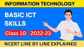 ICT Skills Class 10 2022-23 | Basic ICT SKILLS - Information and Communication Technology Skills