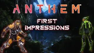 Anthem First Impressions (NO SPOILERS): Worth Buying??