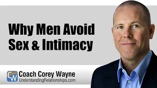 Why Men Avoid Sex & Intimacy