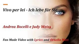 Vivo per lei - Ich lebe für Sie - Andrea Bocelli e Judy Weiss - Fan Made Video with Lyrics