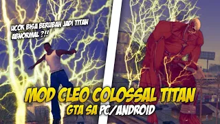 Mod Cleo Colossal Titan - GTA SA ANDROID