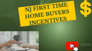 NJ First Time Home Buyer Incentives: NJHMFA Down Payment Assistance Program