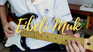 Eibeli Muk | Papon (Guitar Solo & TABS)