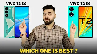 Vivo T3 5G vs Vivo T2 5G - Full Comparison | Which one is Best ?