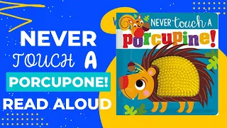 Let's read Never Touch a Porcupine! Aloud