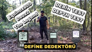 XP DEUS 2, NOKTA MAKRO LEGEND, MİNELAB EQUİNOX800  DERİN TEST (DEPTH) TEST