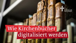 Digitalisierung von Kirchenbüchern im Erzbistumsarchiv Paderborn