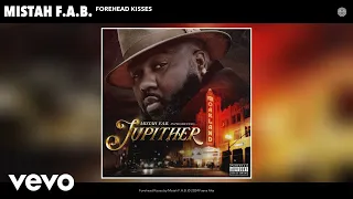 Mistah F.A.B. - Forehead Kisses (Official Audio)