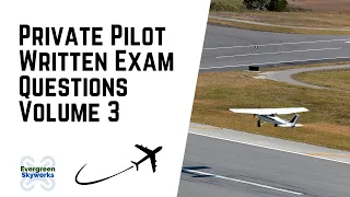 Private Pilot Written Exam Questions Volume 3 | Airport Signs, Calculating Takeoff/Landing Distances