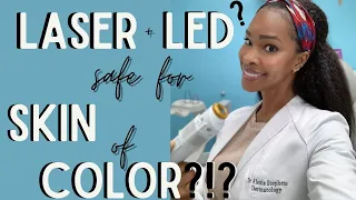 Is LASER and Light SAFE for Skin of COLOR?