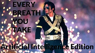 AI Recreates Michael Jackson: 'Every Breath You Take' by The Police