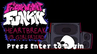 Friday Night Funkin HeartBreak Vs Girlfriend (FNF MOD)