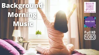 Музыка для утра | Background Music Morning Relax | 💛☕☀