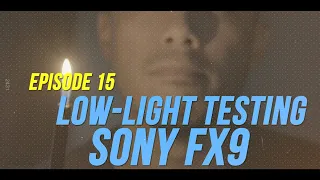 RayShoots - Ep15 - Quick Sony FX9 Lowlight Test