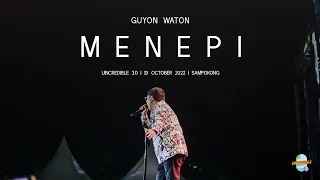 GUYON WATON | Menepi (Konser UINCREDIBLE 3.0 2022)