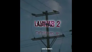 LAJAWAB 2 I cover  @Taimourbaigyt