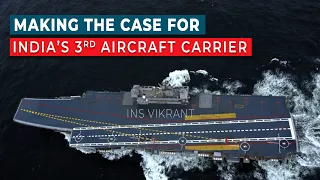 Does India need a 3rd Aircraft Carrier? | INS Vikrant repeat order for Indian Navy?