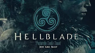 Hellblade : Just like Sleep (#PassarellaDeathSquad)