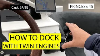 How to dock with twin engines  | Princess 45 | Kaptein Bang | Båtliv