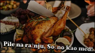 Pile na ražnju, Sočno kao med!