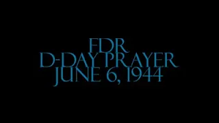 FDR D Day Prayer