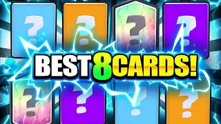 THESE ARE THE BEST 8 CARDS IN CLASH ROYALE!!.. IN ONE DECK!!
