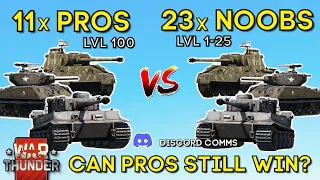 11x PROS vs 23x NOOBS - Can Pros Still Win? - WAR THUNDER