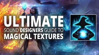 Magical Textures Sound Design Tutorial