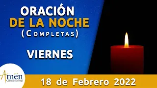 Oración De La Noche Hoy Viernes 18 Febrero 2022 l Padre Carlos Yepes l Completas l Católica l Dios
