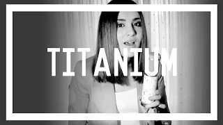 Ana Aldeguer - Titanium (David Guetta ft. Sia) - Cover