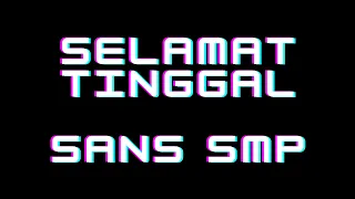 Video Terakhir di SANS SMP !!