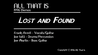 Lost and Found   All That Is 1996 Demos