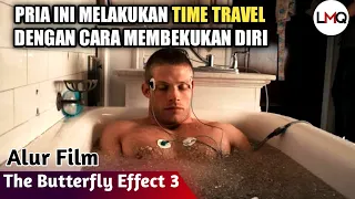 KEMBALI KE MASA LALU UNTUK MENGEJAR P3MBUN*H BERANTAI ‼ Alur Cerita Film - The Butterfly Effect 3