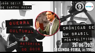 Guerra Cultural e  Retórica do Ódio, com o professor João Cezar de Castro Rocha.