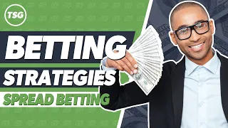 Sports Betting Strategies - Spread Betting