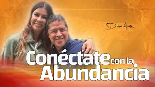 Aprende a CONECTARTE con la ABUNDANCIA [ Claves INFALIBLES ] | Diana Alvarez & Alejandro Posada