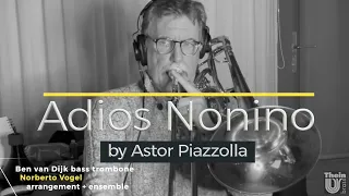Ben van Dijk - bass trombone Adios Nonino