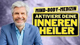 Den inneren Heiler aktivieren | Mind-Body-Medizin | Positive Psychologie | Prof. Tobias Esch