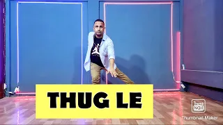 Thug Le | Minhaj Raiqah Choreography | Dance | Bollyhop | Ranveer Singh