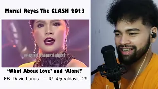 MARIEL REYES sings "WHAT ABOUT LOVE & ALONE" THE CLASH 2023 - SINGER HONEST REACTION