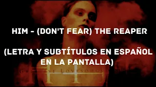 HIM - (Don't Fear) The Reaper (Lyrics/Sub Español) (HD)