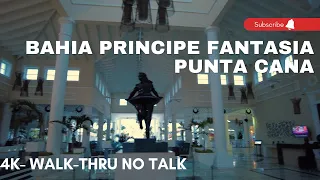 Bahia Principe Fantasia Punta Cana All-inclusive NO TALK 4K Walk-Through